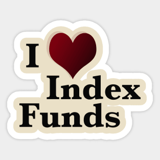 I love index funds Sticker